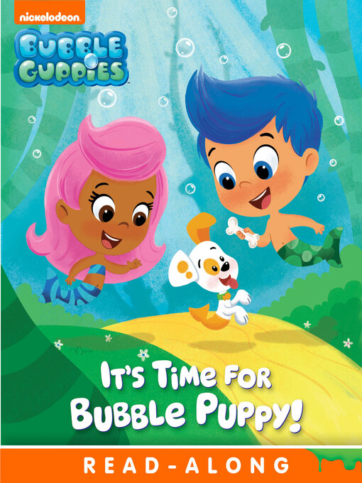 Title details for It's Time for Bubble Puppy (Nickelodeon Read-Along) by Nickelodeon Publishing - Available